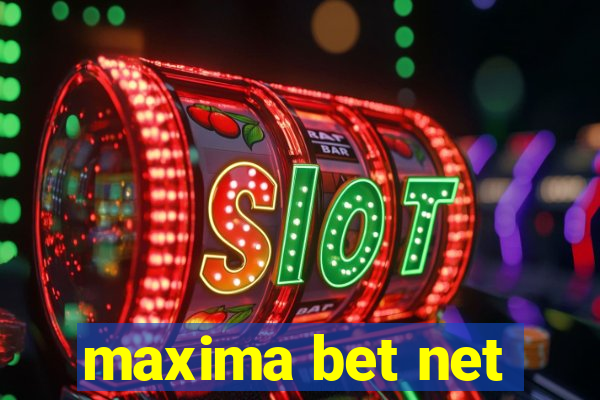 maxima bet net